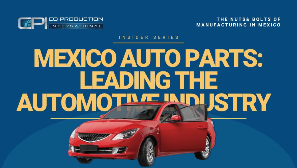 Mexico Auto Parts: Leading the Automotive Industry in 2024